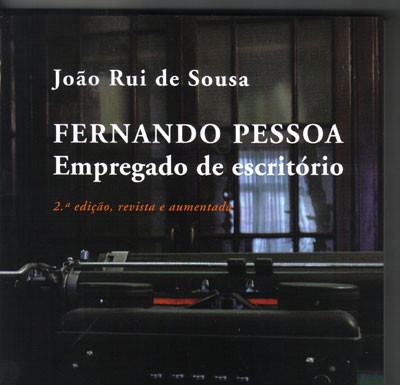 «Fernando Pessoa - Empregado de escritório» de João Rui de Sousa