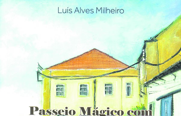 UM LIVRO POR SEMANA / 575 / «Passeio mágico com Romeu Correia» de Luís Alves Milheiro Gazeta das Caldas - Livro da Semana
