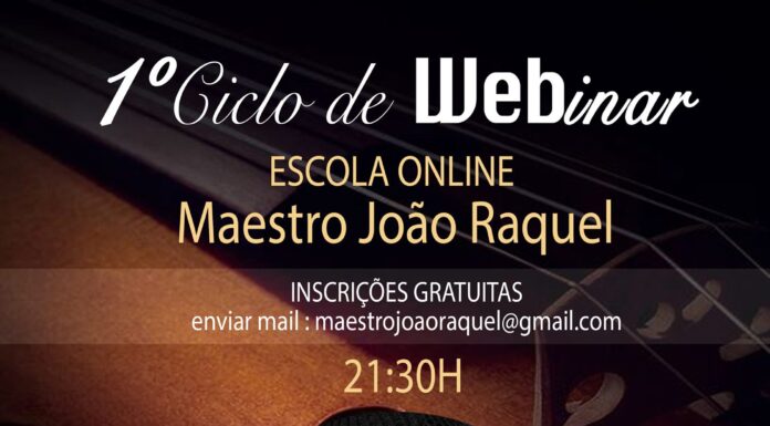 Ciclo de webinars da escola online maestro João Raquel
